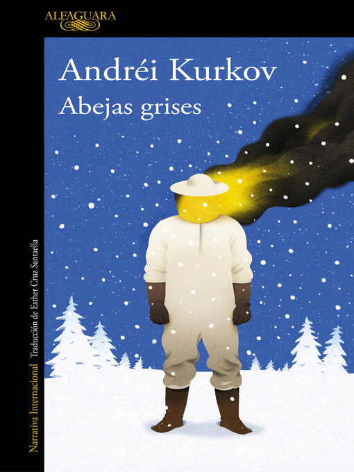 Title details for Abejas grises by Andréi Kurkov - Wait list